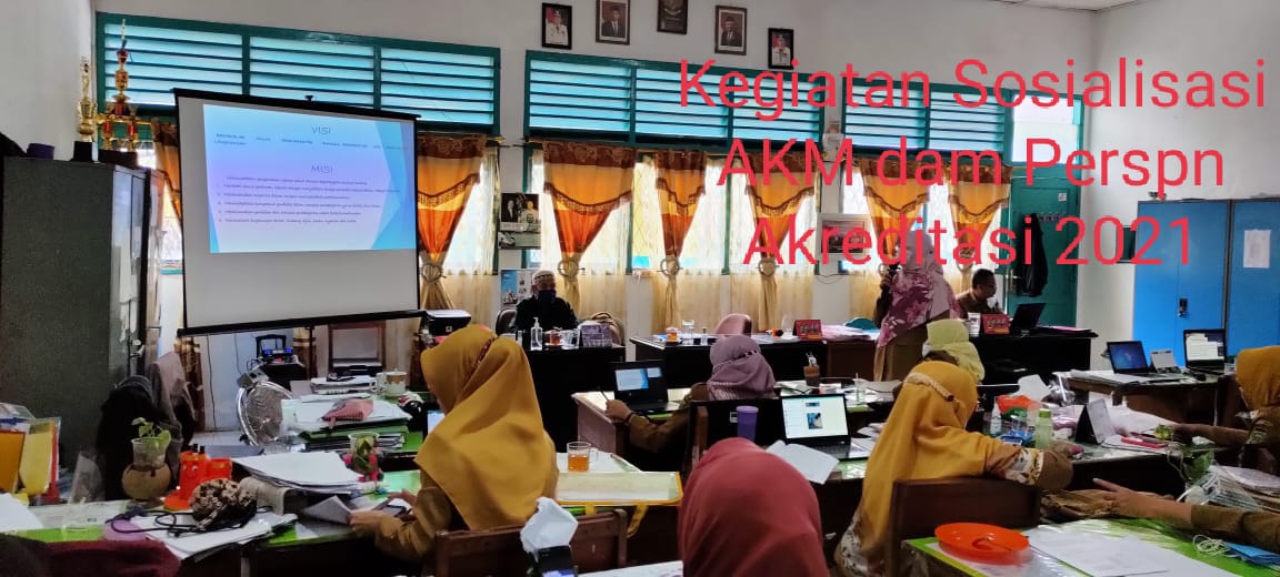 kegiatan sosialisasi AKM dan persiapan Akreditasi